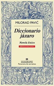 DICCIONARIO JÁZARO (EJEMPLAR MASCULINO) | 9788433932013 | PAVIC, MILORAD | Llibreria L'Illa - Llibreria Online de Mollet - Comprar llibres online