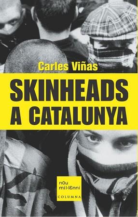 SKINHEADS A CATALUNYA | 9788466404297 | VIÑAS, CARLES | Llibreria L'Illa - Llibreria Online de Mollet - Comprar llibres online