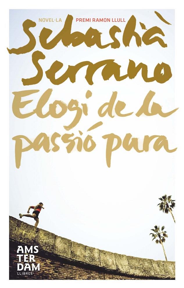 ELOGI DE LA PASSIO PURA | 9788492941179 | SERRANO, SEBASTIA | Llibreria L'Illa - Llibreria Online de Mollet - Comprar llibres online