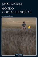 MONDO Y OTRAS HISTORIAS | 9788483832141 | LE CLEZIO, J.M.G. | Llibreria L'Illa - Llibreria Online de Mollet - Comprar llibres online
