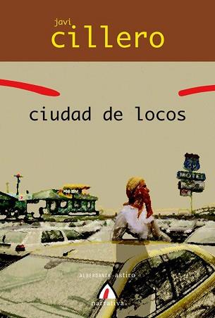 CIUDAD DE LOCOS | 9788496643918 | CILLERO, JAVI | Llibreria L'Illa - Llibreria Online de Mollet - Comprar llibres online