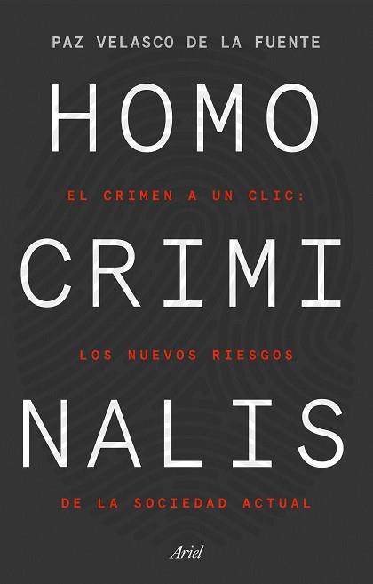 HOMO CRIMINALIS | 9788434433298 | VELASCO DE LA FUENTE, PAZ | Llibreria L'Illa - Llibreria Online de Mollet - Comprar llibres online