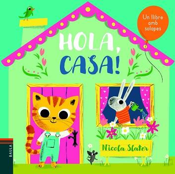 HOLA, CASA! | 9788447939664 | SLATER, NICOLA | Llibreria L'Illa - Llibreria Online de Mollet - Comprar llibres online