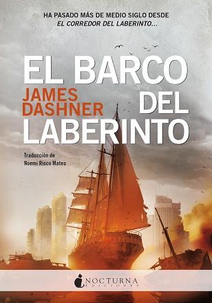 BARCO DEL LABERINTO, EL | 9788419680334 | DASHNER, JAMES | Llibreria L'Illa - Llibreria Online de Mollet - Comprar llibres online