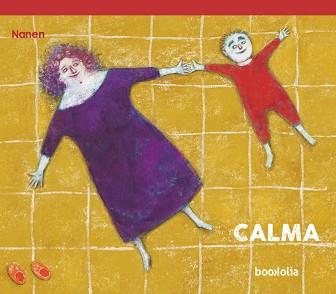 CALMA (CATALÁN) | 9788418284786 | GARCÍA-CONTRERAS, NANEN | Llibreria L'Illa - Llibreria Online de Mollet - Comprar llibres online