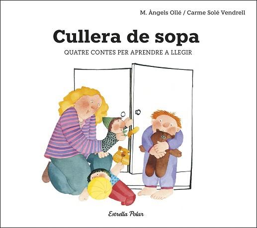CULLERA DE SOPA | 9788491378693 | SOLÉ VENDRELL, CARME | Llibreria L'Illa - Llibreria Online de Mollet - Comprar llibres online