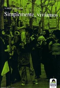 SIMPLEMENTE VIVIAMOS | 9788492619535 | MALLOFRE, ALBERT | Llibreria L'Illa - Llibreria Online de Mollet - Comprar llibres online