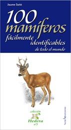 100 MAMIFEROS FACILMENTE IDENTIFICABLES | 9788496754386 | SAÑE, JAUME | Llibreria L'Illa - Llibreria Online de Mollet - Comprar llibres online