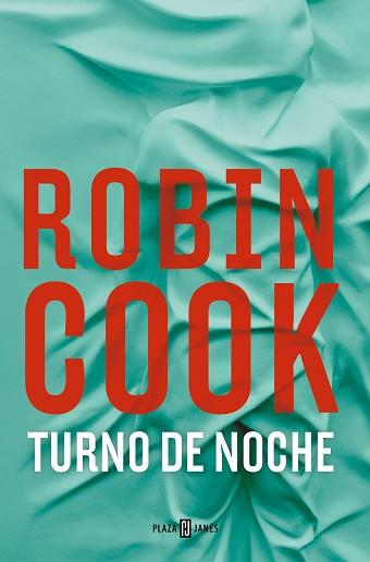 TURNO DE NOCHE | 9788401032783 | COOK, ROBIN | Llibreria L'Illa - Llibreria Online de Mollet - Comprar llibres online