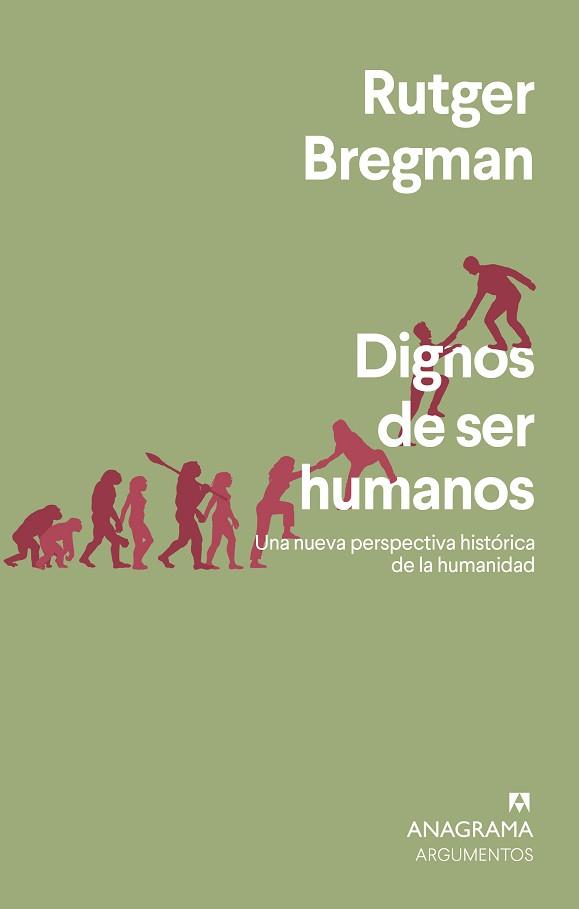 DIGNOS DE SER HUMANOS | 9788433964731 | BREGMAN, RUTGER | Llibreria L'Illa - Llibreria Online de Mollet - Comprar llibres online