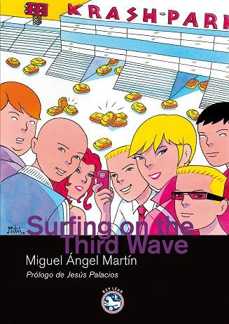 SURFING ON THE THIRD WAVE | 9788492403332 | MARTIN, MIGUEL ANGEL | Llibreria L'Illa - Llibreria Online de Mollet - Comprar llibres online