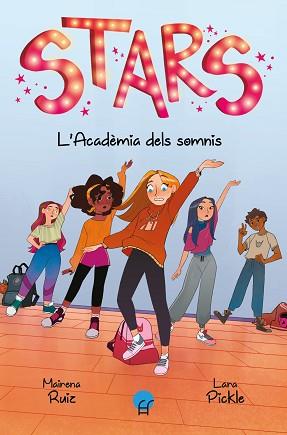 STARS. L'ACADÈMIA DELS SOMNIS | 9788419472151 | RUIZ, MAIRENA | Llibreria L'Illa - Llibreria Online de Mollet - Comprar llibres online