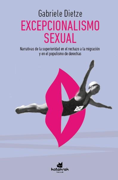 EXCEPCIONALISMO SEXUAL. | 9788416946518 | DIETZE, GABRIELE | Llibreria L'Illa - Llibreria Online de Mollet - Comprar llibres online