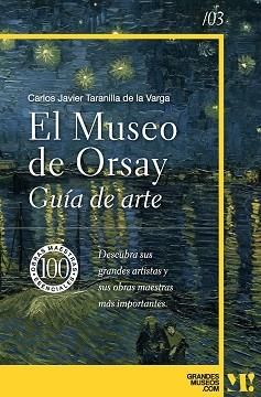 MUSEO DE ORSAY | 9788418943485 | TARANILLA DE LA VARGA, CARLOS JAVIER | Llibreria L'Illa - Llibreria Online de Mollet - Comprar llibres online