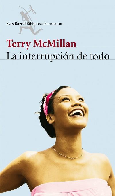 INTERRUPCIÓN DE TODO, LA | 9788432228018 | MCMILLAN, TERRY | Llibreria L'Illa - Llibreria Online de Mollet - Comprar llibres online