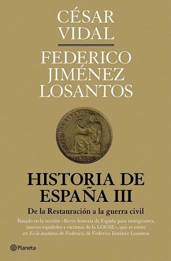 HISTORIA DE ESPAÑA III | 9788408094593 | VIDAL, CESAR : JIMENEZ LOSANTOS, FEDERICO | Llibreria L'Illa - Llibreria Online de Mollet - Comprar llibres online