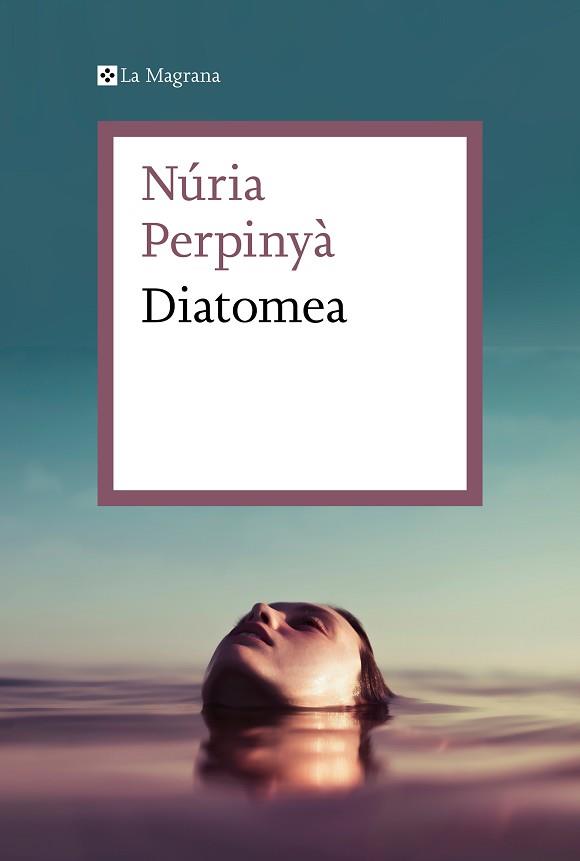 DIATOMEA | 9788419013019 | PERPINYÀ, NÚRIA | Llibreria L'Illa - Llibreria Online de Mollet - Comprar llibres online