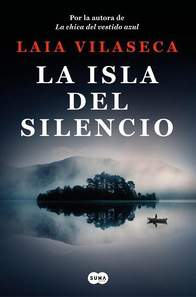 ISLA DEL SILENCIO, LA | 9788491299271 | VILASECA, LAIA | Llibreria L'Illa - Llibreria Online de Mollet - Comprar llibres online