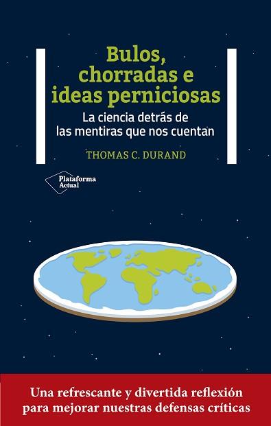 BULOS CHORRADAS E IDEAS PERNICIOSAS | 9788419271327 | DURAND, THOMAS C. | Llibreria L'Illa - Llibreria Online de Mollet - Comprar llibres online
