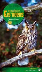 CONEIXER ELS OCELLS | 9788497914482 | SAÑE, JAUME | Llibreria L'Illa - Llibreria Online de Mollet - Comprar llibres online