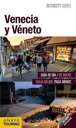 VENECIA - VÉNETO (ESPIRAL) | 9788499354101 | PEGO DEL RÍO, BEGOÑA/GARCÍA YELO, MARÍA | Llibreria L'Illa - Llibreria Online de Mollet - Comprar llibres online