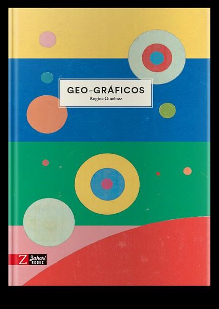 GEO-GRAFICOS | 9788417374778 | GIMÉNEZ, REGINA | Llibreria L'Illa - Llibreria Online de Mollet - Comprar llibres online