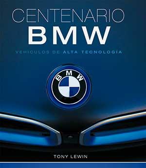 CENTENARIO BMW | 9788417452247 | LEWIN, TONY | Llibreria L'Illa - Llibreria Online de Mollet - Comprar llibres online