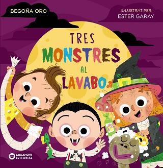 TRES MONSTRES AL LAVABO | 9788448954000 | ORO, BEGOÑA | Llibreria L'Illa - Llibreria Online de Mollet - Comprar llibres online