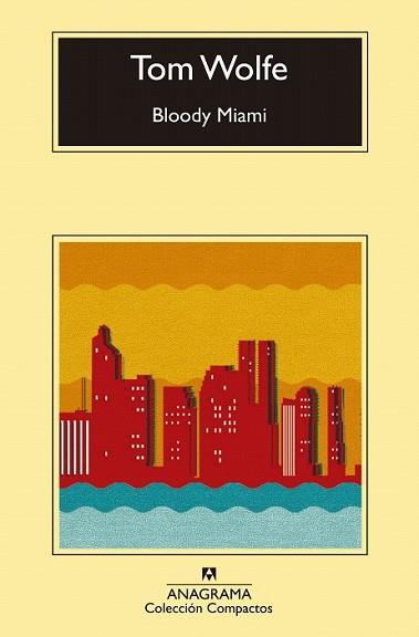 BLOODY MIAMI | 9788433977571 | WOLFE, TOM | Llibreria L'Illa - Llibreria Online de Mollet - Comprar llibres online