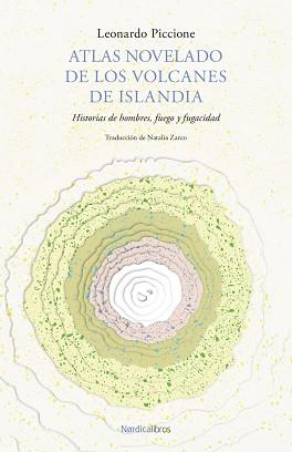 ATLAS NOVELADO DE LOS VOLCANES DE ISLANDIA | 9788419735690 | PICCIONE, LEONARDO | Llibreria L'Illa - Llibreria Online de Mollet - Comprar llibres online