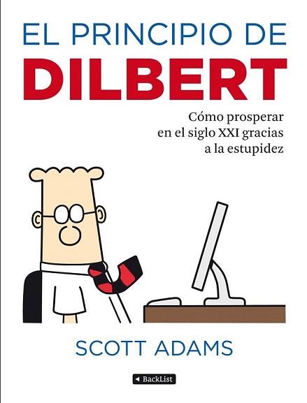 PRINCIPIO DE DILBERT, EL | 9788408103066 | ADAMS, SCOTT | Llibreria L'Illa - Llibreria Online de Mollet - Comprar llibres online