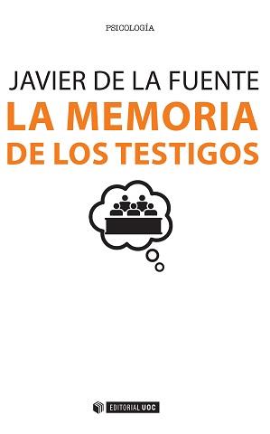 MEMORIA DE LOS TESTIGOS, LA | 9788490648025 | DE LA FUENTE ARNANZ, JAVIER | Llibreria L'Illa - Llibreria Online de Mollet - Comprar llibres online