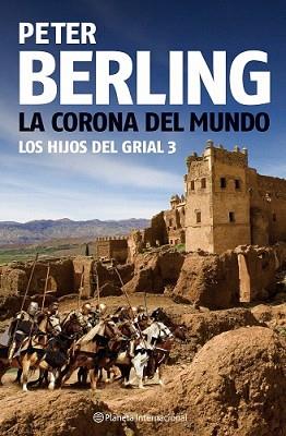 CORONA DEL MUNDO, LA | 9788408080992 | BERLING, PETER | Llibreria L'Illa - Llibreria Online de Mollet - Comprar llibres online