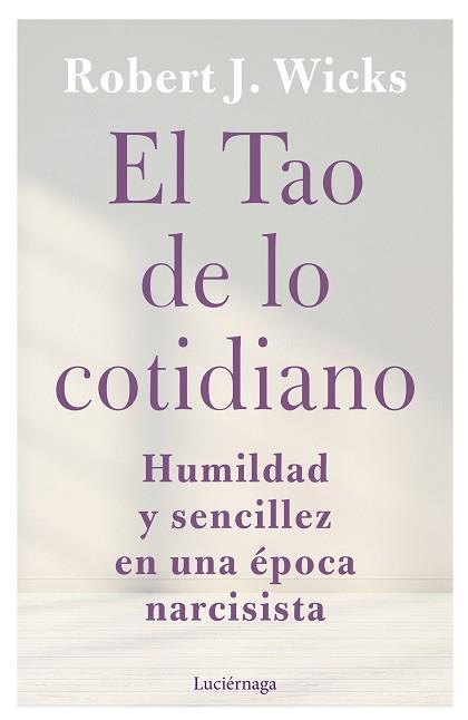 TAO DE LO COTIDIANO, EL | 9788419164247 | WICKS, ROBERT J. | Llibreria L'Illa - Llibreria Online de Mollet - Comprar llibres online