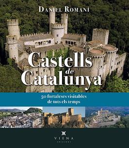 CASTELLS DE CATALUNYA | 9788417998615 | ROMANÍ CORNET, DANIEL | Llibreria L'Illa - Llibreria Online de Mollet - Comprar llibres online