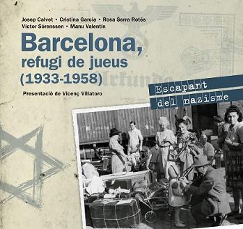 BARCELONA REFUGI DE JUEUS (1933-1958) | 9788416139545 | DIVERSOS AUTORS | Llibreria L'Illa - Llibreria Online de Mollet - Comprar llibres online