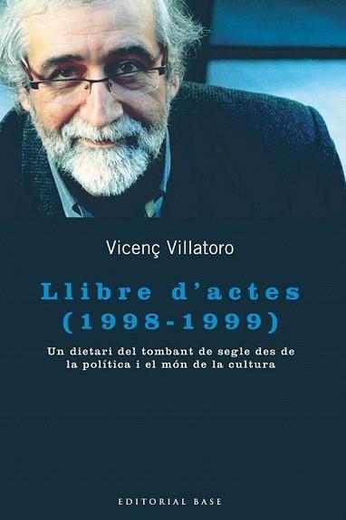 LLIBRE D'ACTES (1998-1999) | 9788415267867 | VILLATORO, VICENÇ | Llibreria L'Illa - Llibreria Online de Mollet - Comprar llibres online