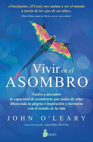 VIVIR EN EL ASOMBRO | 9788418531439 | O´LEARY, JOHN | Llibreria L'Illa - Llibreria Online de Mollet - Comprar llibres online
