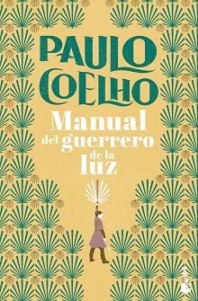 MANUAL DEL GUERRERO DE LA LUZ | 9788408276814 | COELHO, PAULO | Llibreria L'Illa - Llibreria Online de Mollet - Comprar llibres online