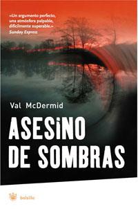 ASESINO DE SOMBRAS (RBA BOLSILLO) | 9788478719914 | MCDERMID, VAL | Llibreria L'Illa - Llibreria Online de Mollet - Comprar llibres online