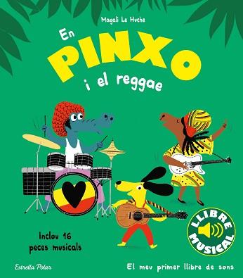 EN PINXO I EL REGGAE. LLIBRE MUSICAL | 9788413894089 | LE HUCHE, MAGALI | Llibreria L'Illa - Llibreria Online de Mollet - Comprar llibres online