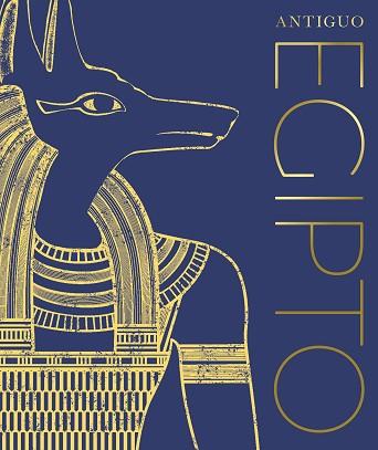 ANTIGUO EGIPTO | 9780241582909 | DK, | Llibreria L'Illa - Llibreria Online de Mollet - Comprar llibres online