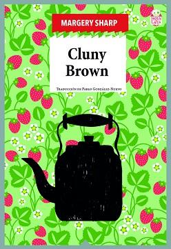 CLUNY BROWN | 9788416537815 | SHARP, MARGERY | Llibreria L'Illa - Llibreria Online de Mollet - Comprar llibres online