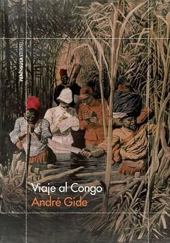 VIAJE AL CONGO | 9788499426907 | GIDE, ANDRÉ | Llibreria L'Illa - Llibreria Online de Mollet - Comprar llibres online