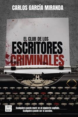 CLUB DE LOS ESCRITORES CRIMINALES, EL | 9788408260042 | GARCÍA MIRANDA, CARLOS | Llibreria L'Illa - Llibreria Online de Mollet - Comprar llibres online