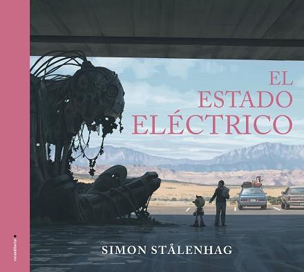 ESTADO ELÉCTRICO, EL | 9788417805715 | STÅLENHAG, SIMON | Llibreria L'Illa - Llibreria Online de Mollet - Comprar llibres online