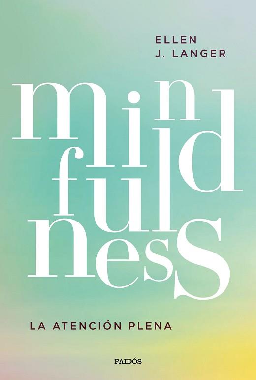 MINDFULNESS | 9788449336386 | LANGER, ELLEN J. | Llibreria L'Illa - Llibreria Online de Mollet - Comprar llibres online