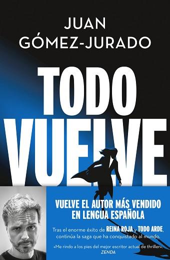 TODO VUELVE (TODO ARDE 2) | 9788466675680 | GÓMEZ-JURADO, JUAN | Llibreria L'Illa - Llibreria Online de Mollet - Comprar llibres online