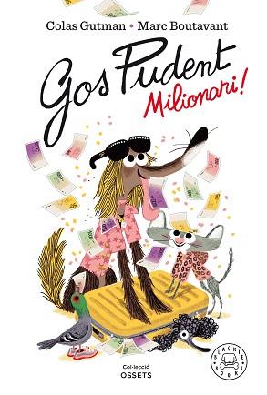 GOS PUDENT. MILIONARI! | 9788418187650 | GUTMAN, COLAS | Llibreria L'Illa - Llibreria Online de Mollet - Comprar llibres online
