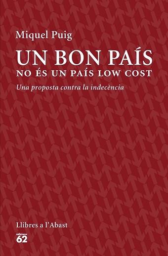BON PAÍS NO ÉS UN PAÍS LOW COST, UN | 9788429774559 | PUIG RAPOSO, MIQUEL